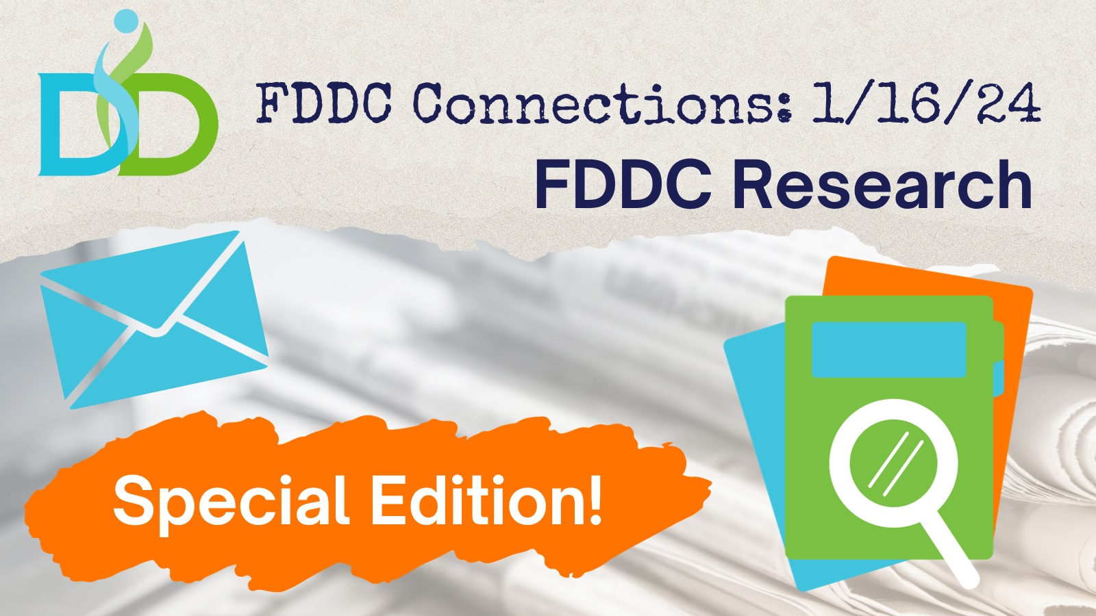 FDDC Connections: 1/16/24 - Special Research Edition - FDDC