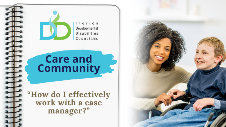 How Do I Effectively Work with a Case Manager for I/DD? Care and Community Blog Graphic