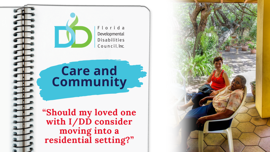 Should My Loved One with I/DD Move Into a Residential Setting? Care and Community graphic