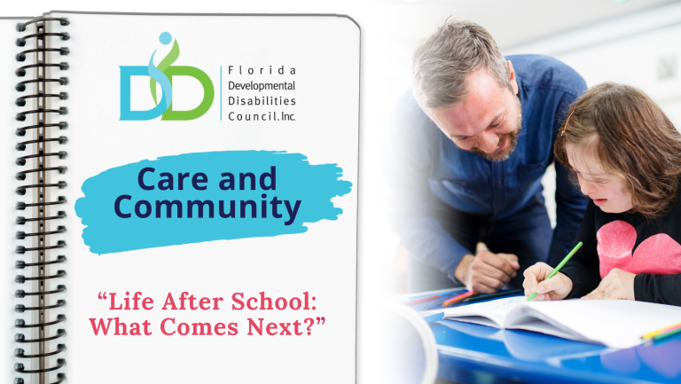 Planning for Life Beyond School for Individuals with I/DD: What Comes Next? Care and Community graphic
